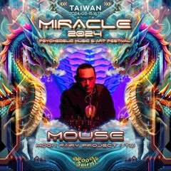 Mouse @ Miracle Festival 2024