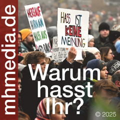 Warum hasst ihr?