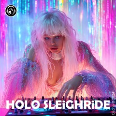 HOLO SLEiGHRiDE