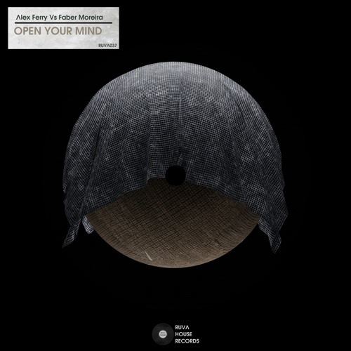 Alex Ferry Vs Faber Moreira - Open Your Mind