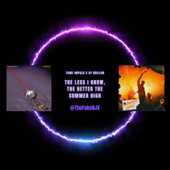 The Less I Know, The Better The Summer High - DJV Edit