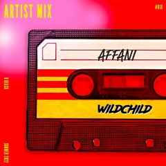 Wildchild Mixtape #010 x Affani (Recorded on 22nd Sept at OBeach)