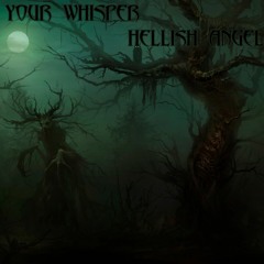 Your whisper