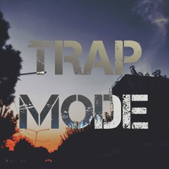 TRAP MODE