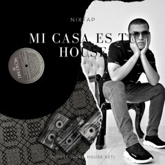 Mi casa es tu House (House - Afro House)