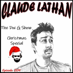 The Doc G Show Christmas Special 2020(Featuring NBA analyst Claude Lathan)
