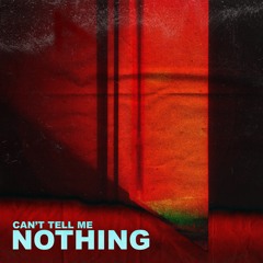 Can't Tell Me Nothing - Gian Nobilee X Skylin3 & SD