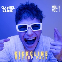 KickCline Mashup Pack Vol. 1 by Daniel Cline [BUY = FREE DL] | TECHNO / EDM