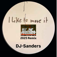I Like to Move it- K.K.Projekt-DJ-Sanders