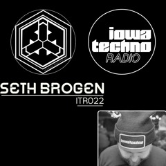 ITR022 - IowaTechno Radio - SETH BROGEN