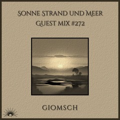 Sonne Strand und Meer Guest Mix #272 by giomsch