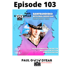 Isla 106 Episode 103 (Jan 2024) - DJ Paul Goodyear SanFranDisko (free download)