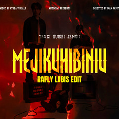 Mejikuhibiniu - Rafly Lubis (BKB EDIT)