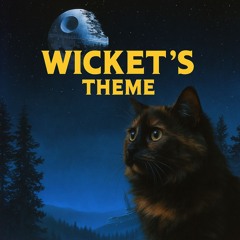 Wicket's Theme [Bandcamp Exclusive]