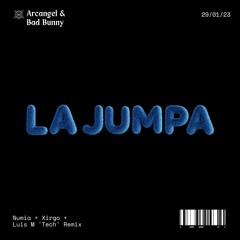Arcangel ft. Bad Bunny - La Jumpa (Numia x Xirgo x Luis M 'Tech House' Remix) [Lolly Pop Premiere]