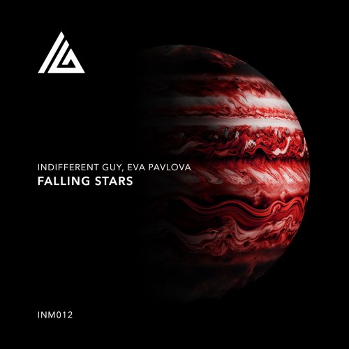 Indifferent Guy, Eva Pavlova - Falling Stars [Indifferent Music]