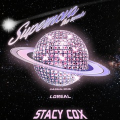 Supernova (The Remix) - Stacy Cox, Sasha-Rue, LOreal