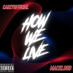 HOW WE  LIVE