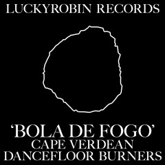 'Bola De Fogo' Cape Verdean Dancefloor Burners