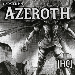 AZEROTH - NADATEK HN [HC GABBER] (Free DL)