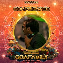 Complicated Live Set Goa Family Zurich 30.3.24 EASTER EDITION