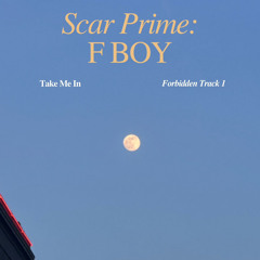 F Boy - Scar Prime (Forbidden Track 1)
