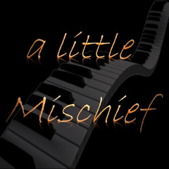 a little Mischief