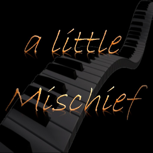 a little Mischief