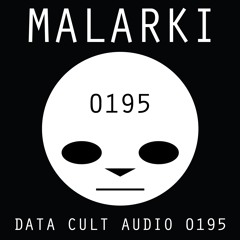 Data Cult Audio 0195 - Malarki