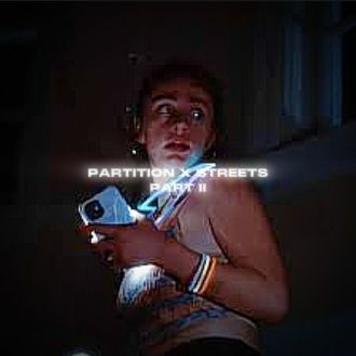 Stream partition x streets by xantrify Listen online for free on SoundCloud