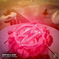 DeNitro & JARIN - You Don't Know