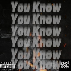 You Know - 2Sick2Raw (ZyerdaGreat and Solo)