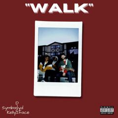 Walk (feat. Kelly2face & Disc 2)