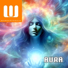 Aura (Whacktronix - Original Mix)