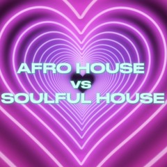 Afro House vs Soulful House