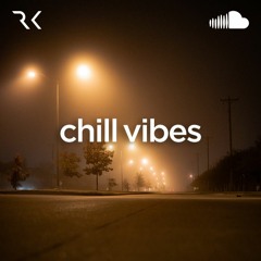 Chill Vibes