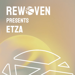 Rewoven Presents 049: Etza (Chill & Deep House Mix)
