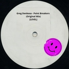 Greg Denbosa - Point Breakers (Original Mix)[LEVEL]