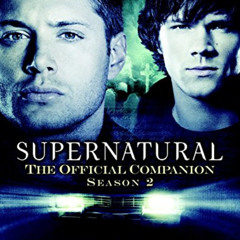 [FREE] EPUB 📗 Supernatural: The Official Companion Season 2 by  Nicholas Knight [PDF