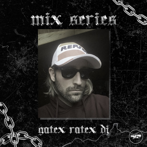 712's Mix Series #18 - Gatex Ratex DJ