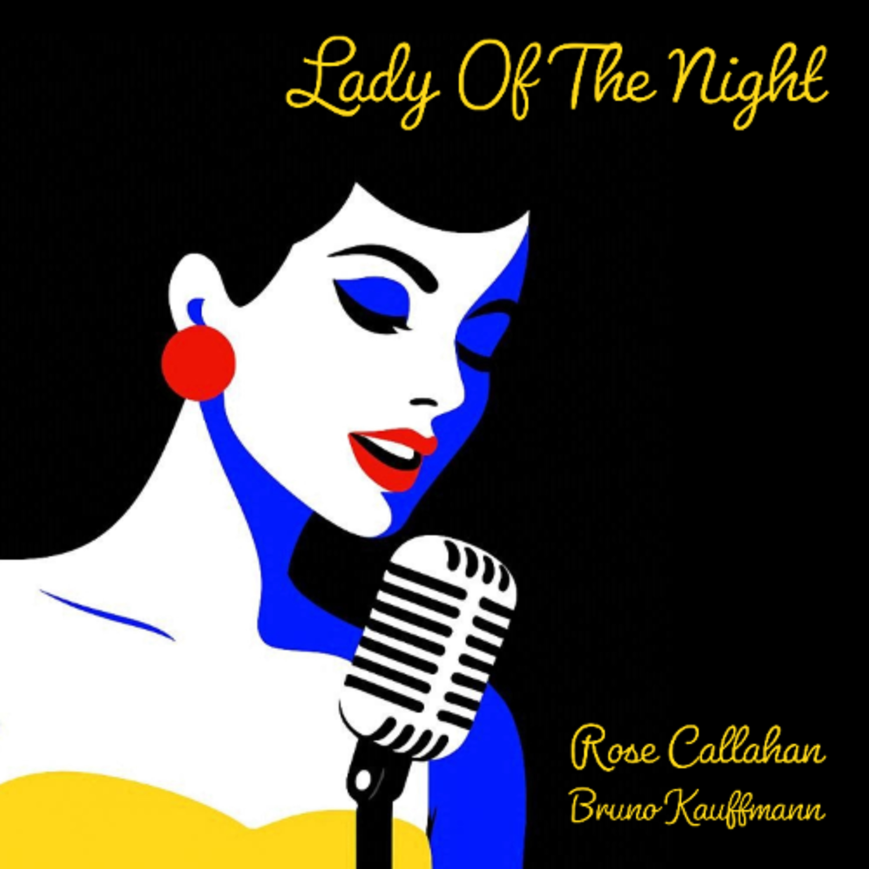 Bruno Kauffmann & Rose Callahan - Lady Of The Night (Jazzy Mix) episode artwork