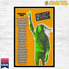 Mighty Mystic Walk Tall Tour 2025 Poster