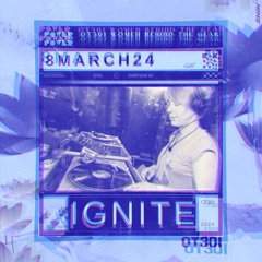 Ignite @ OT301 Women behind the gear - AMS 8-3-2024 [ acid | dark | industrial | techno | core ]