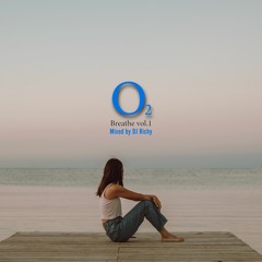 O2 - Breathe Vol.1