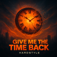 Give Me The Time Back