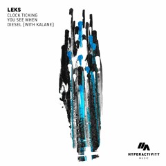 Hyperactivity Music: Leks & Kalane - Diesel