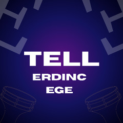 Tell - Erdinç Ege Gürkaş