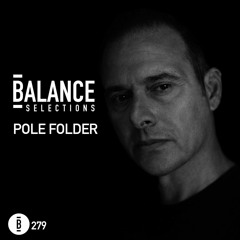 Balance Selections 279: Pole Folder