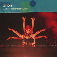 Qrion at The Pavillion, Anjunadeep  Explorations 2026