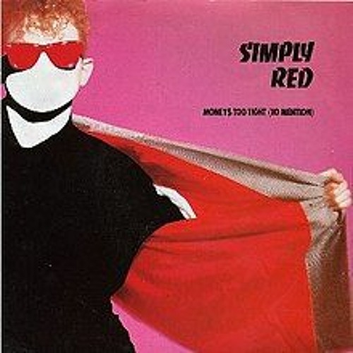 Simply Red - Money's Too Tight　リミックス集 CD Stream Simply Red - Money's Too Tight [To Mention] (DreamTime